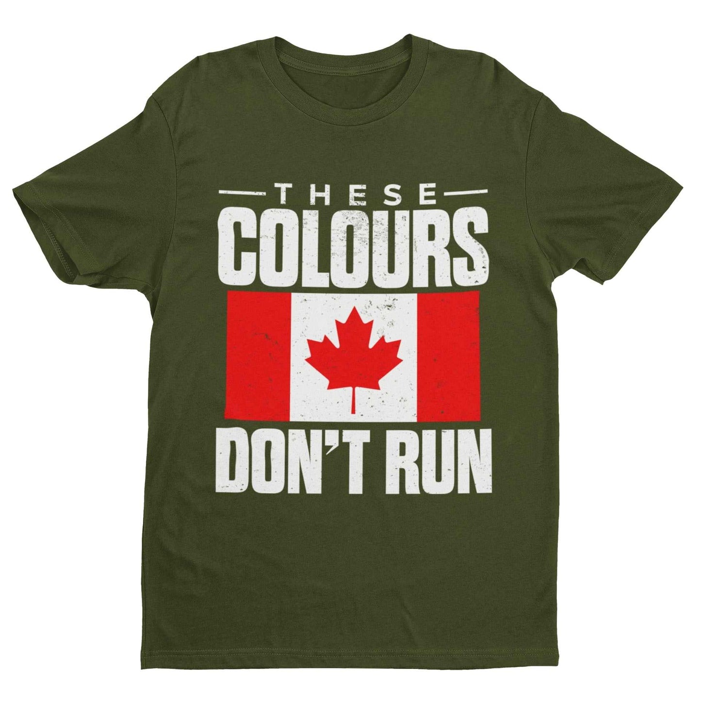 These Colours Don’t Run T-shirt with distressed Canadian flag design, vintage-style print in military green, unisex fit.