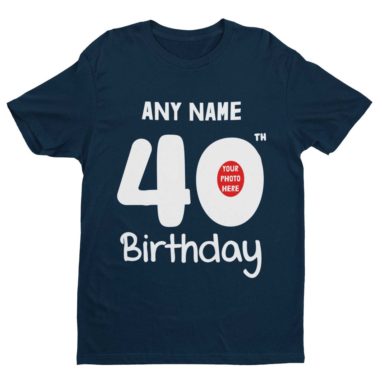 Personalised 40th Birthday T-Shirt with Custom Name and Photo Design.