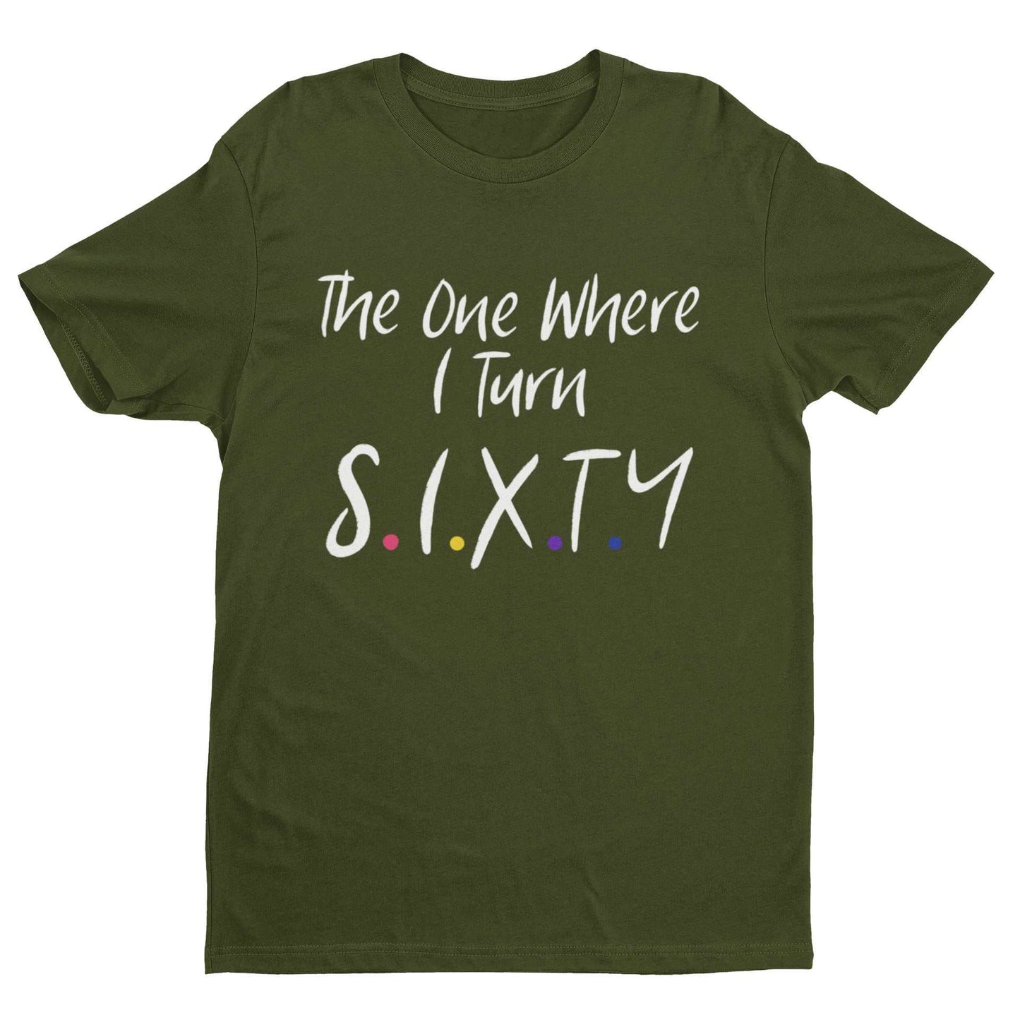 Funny 60th Birthday T-Shirt with Friends-inspired design and iconic sitcom font.