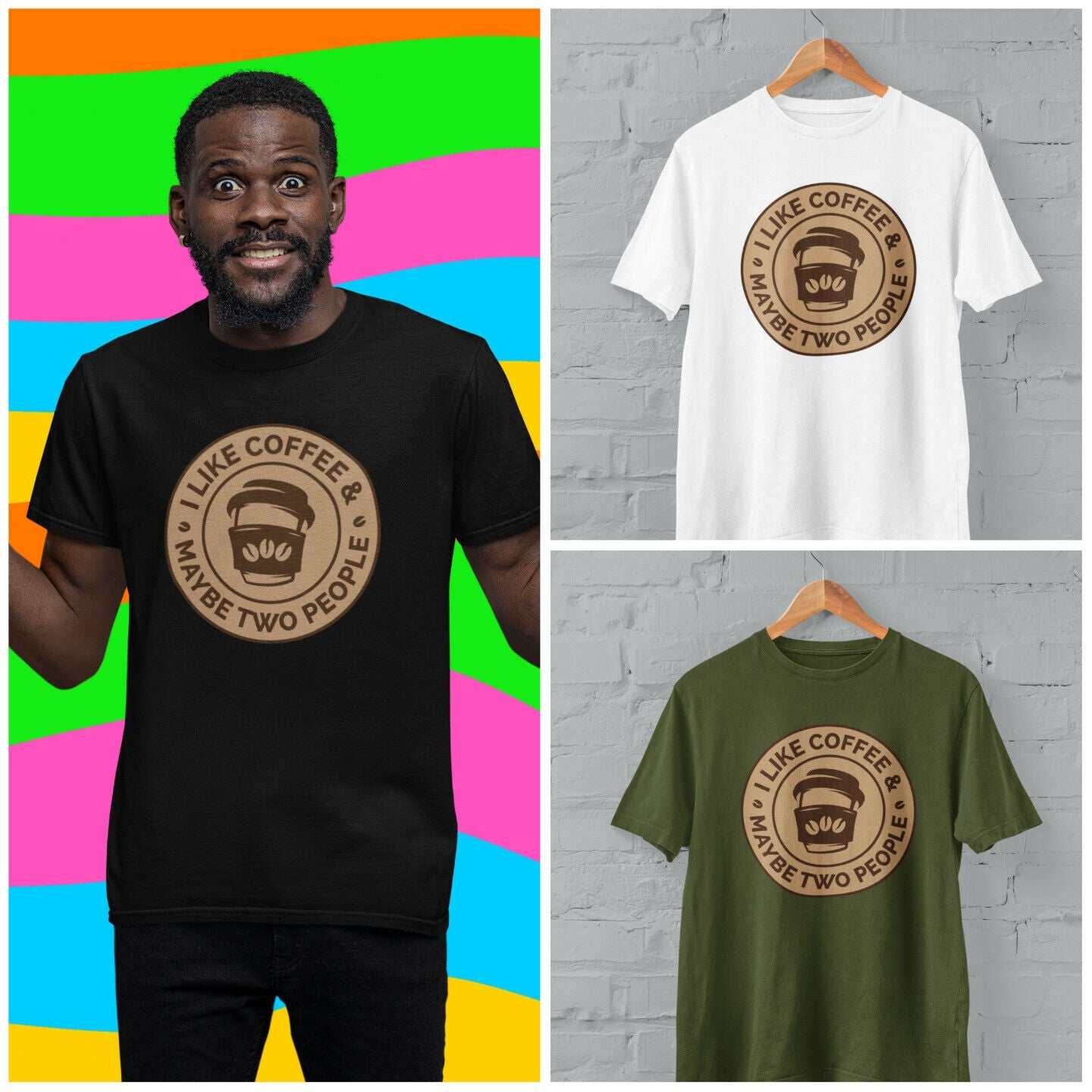 Funny sarcastic T-shirt with "I Like Coffee And Maybe Two People" print, ideal for introverted, anti-social individuals.
