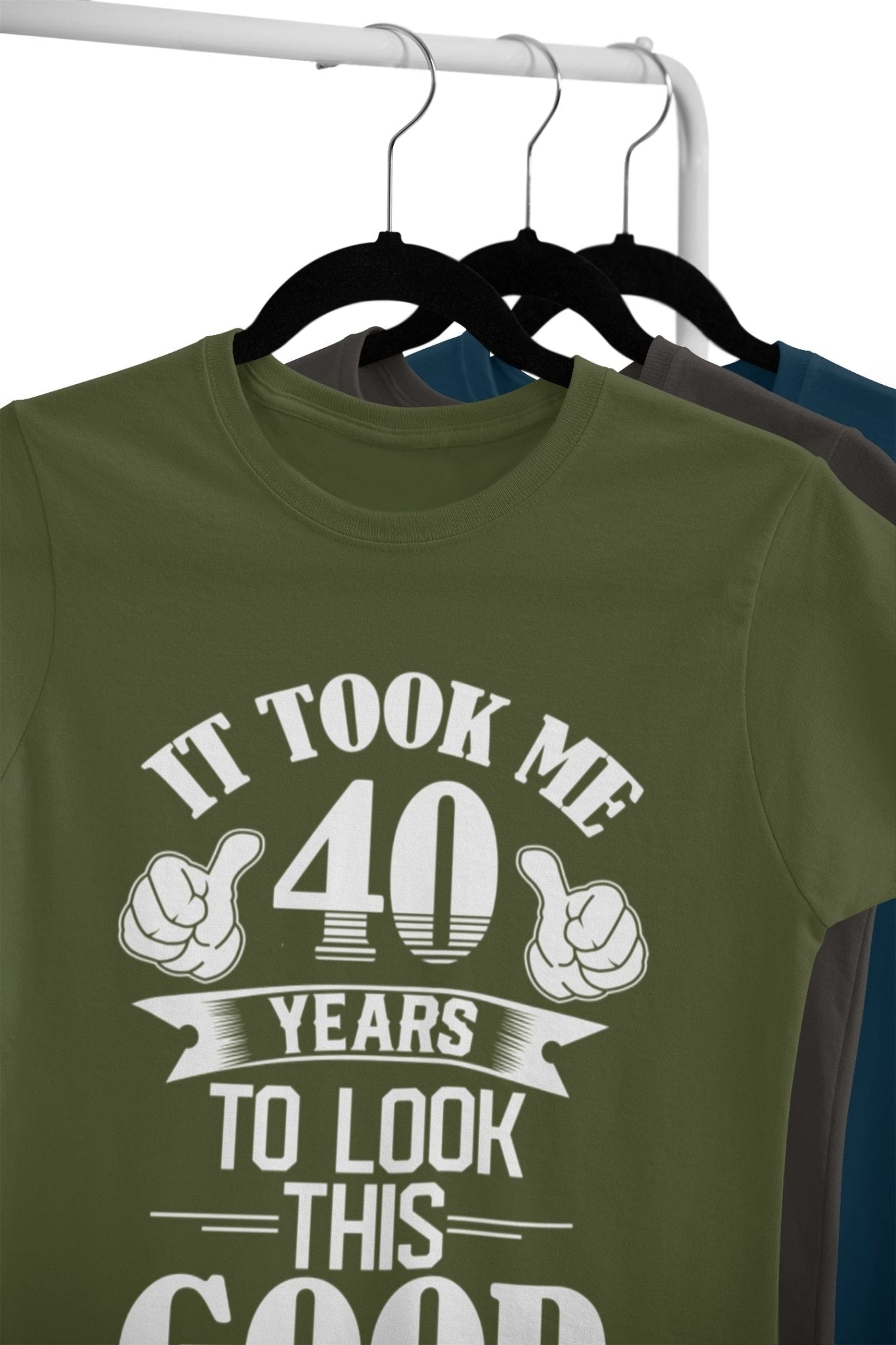 40th Birthday T-Shirt Gift It Took Me 40 Years To Look This Good T-Shirt
