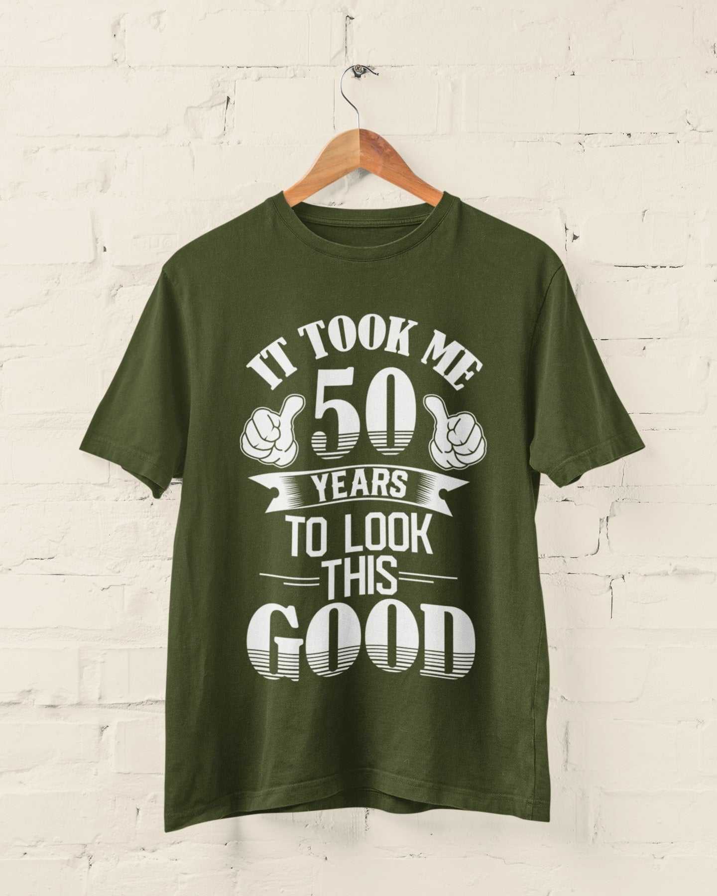 It Took Me 50 Years to Look This Good T-Shirt, ordering and care information