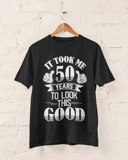 It Took Me 50 Years to Look This Good T-Shirt, close-up print detail