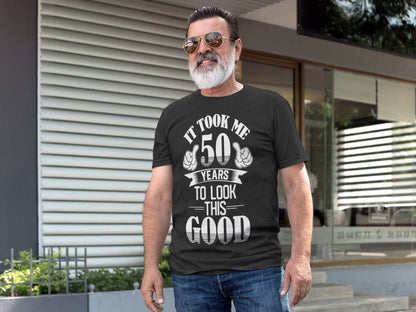 It Took Me 50 Years to Look This Good T-Shirt, supporting product image 2