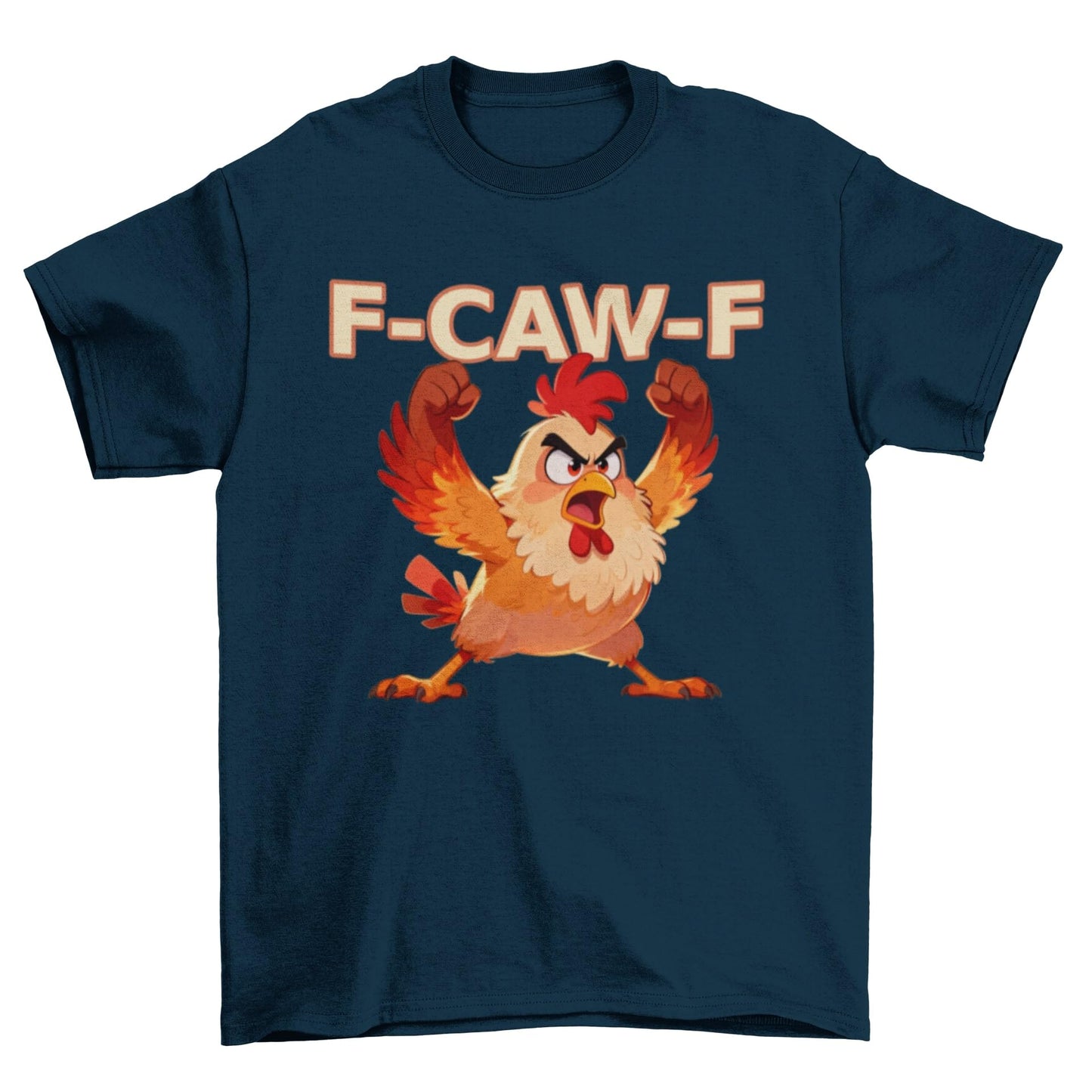 Galaxy Tees F-CAW-F Angry Chicken T-Shirt Funny Farmyard Slogan Tee - Galaxy Tees