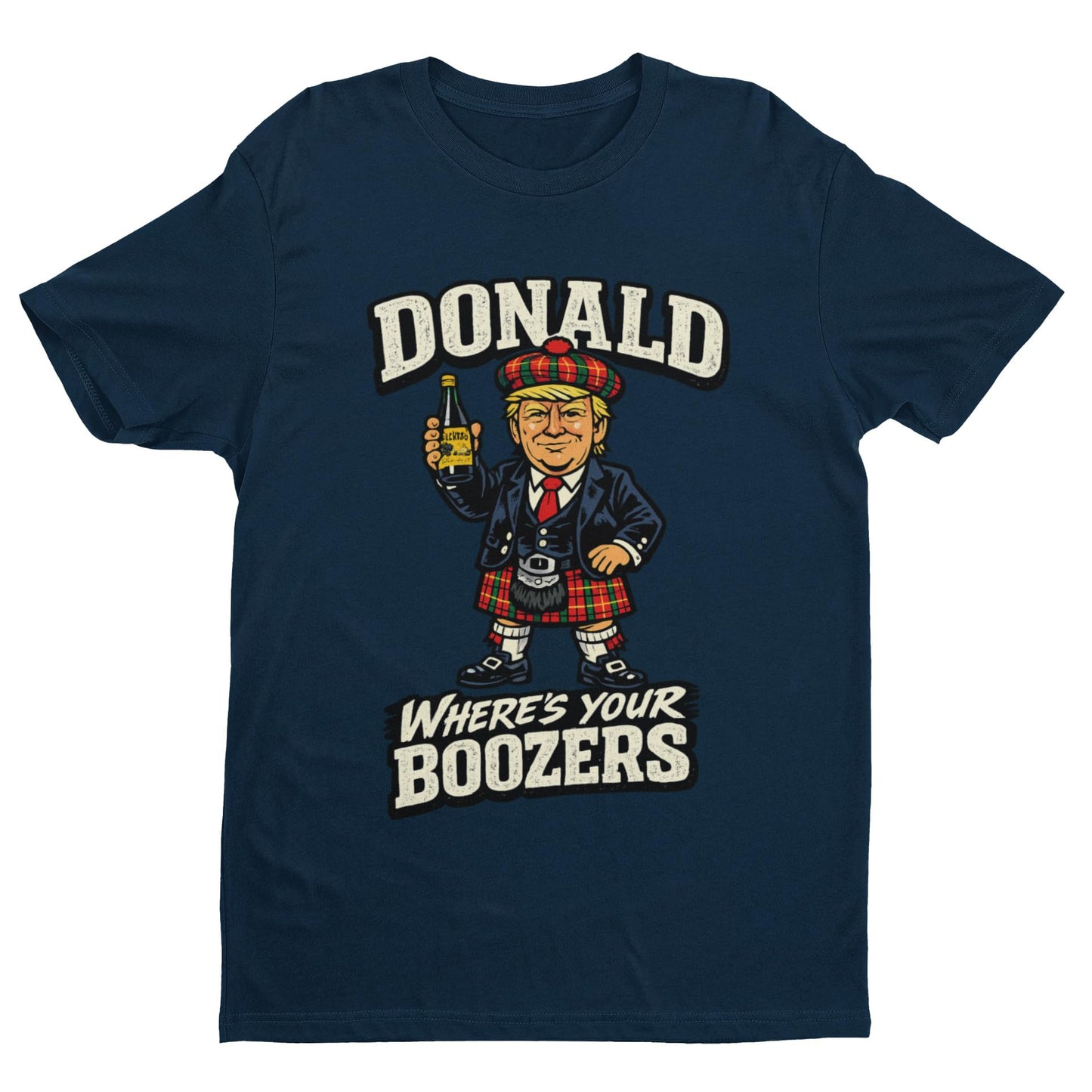 Galaxy Tees Donald Where's Your Boozers T-Shirt Scottish Parody Tee - Galaxy Tees