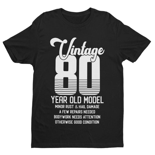 80th Birthday T Shirt Vintage 80 Year Old Model Funny Gift Idea PresenGalaxy Tees