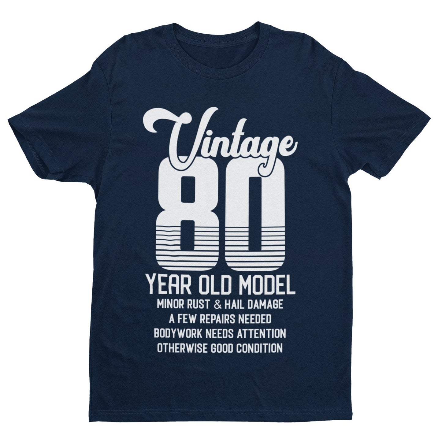 80th Birthday T-Shirt Vintage 80 Year Old Model Funny Gift Eighty T-Shirt