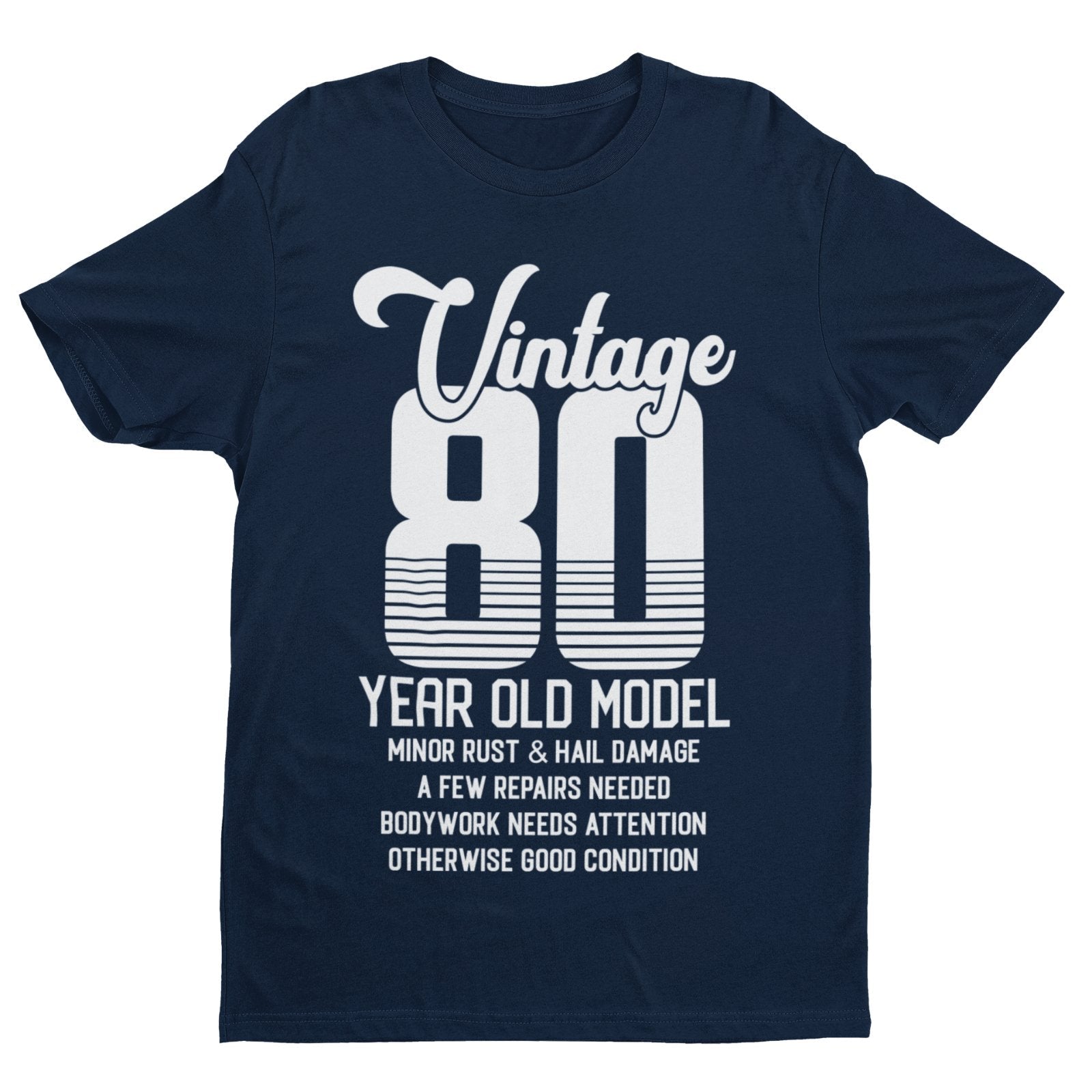 80th Birthday T-Shirt Vintage 80 Year Old Model Funny Gift Eighty T-Shirt