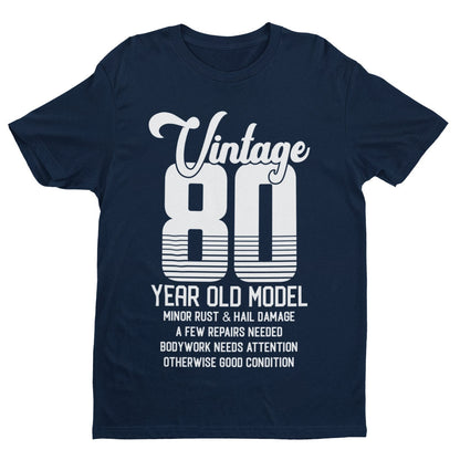 80th Birthday T-Shirt Vintage 80 Year Old Model Funny Gift Eighty T-Shirt