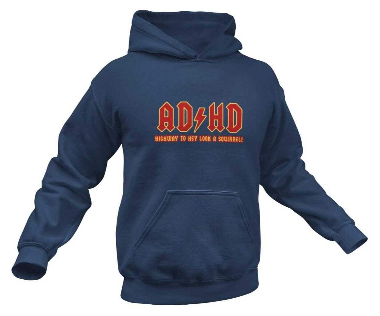 AD-HD Highway to Hey Look, a Squirrel! Funny ADHD Hoodie Mental HealthGalaxy Tees