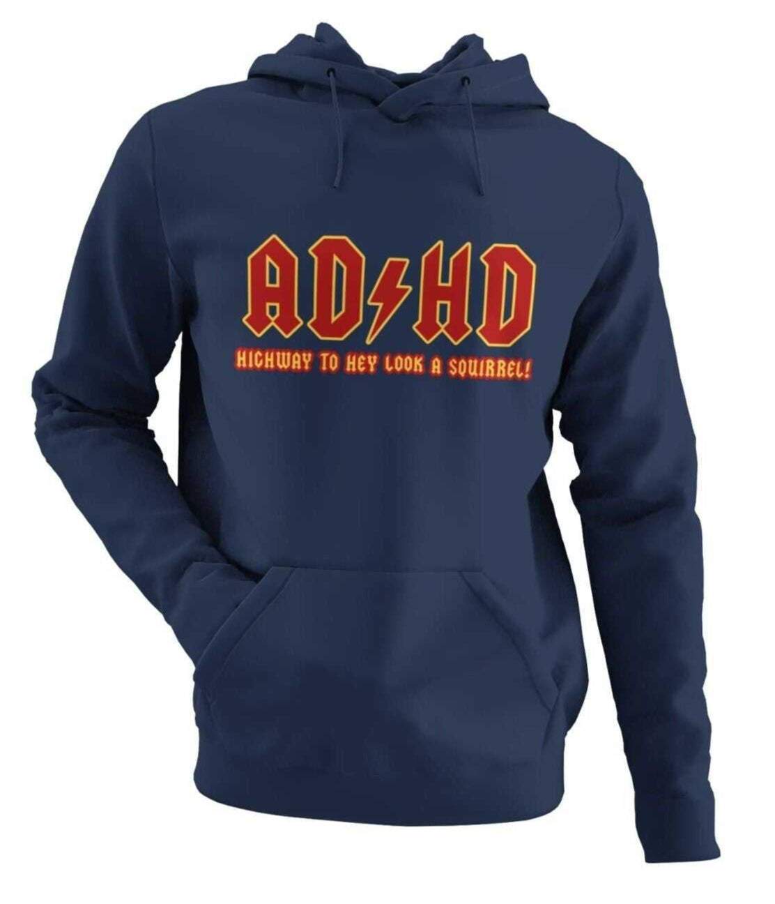 AD-HD Highway to Hey Look, a Squirrel! Funny ADHD Hoodie Mental HealthGalaxy Tees