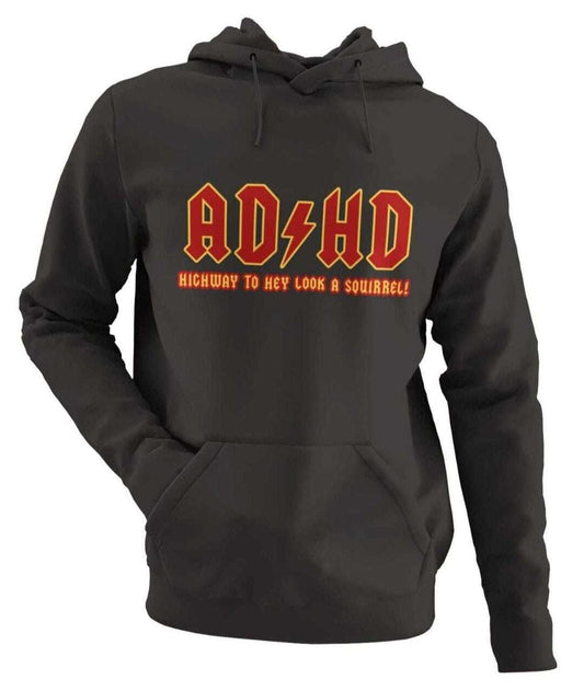 AD-HD Highway to Hey Look, a Squirrel! Funny ADHD Hoodie Mental HealthGalaxy Tees