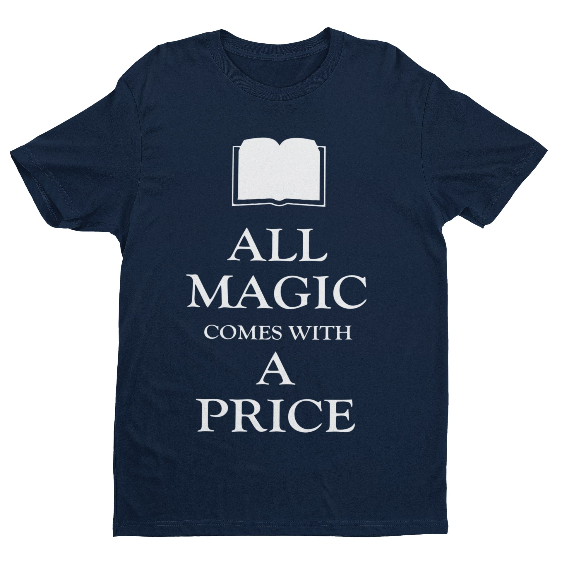 All Magic Comes With A Price T Shirt Retro Fairytale Upon A Time Once Galaxy Tees