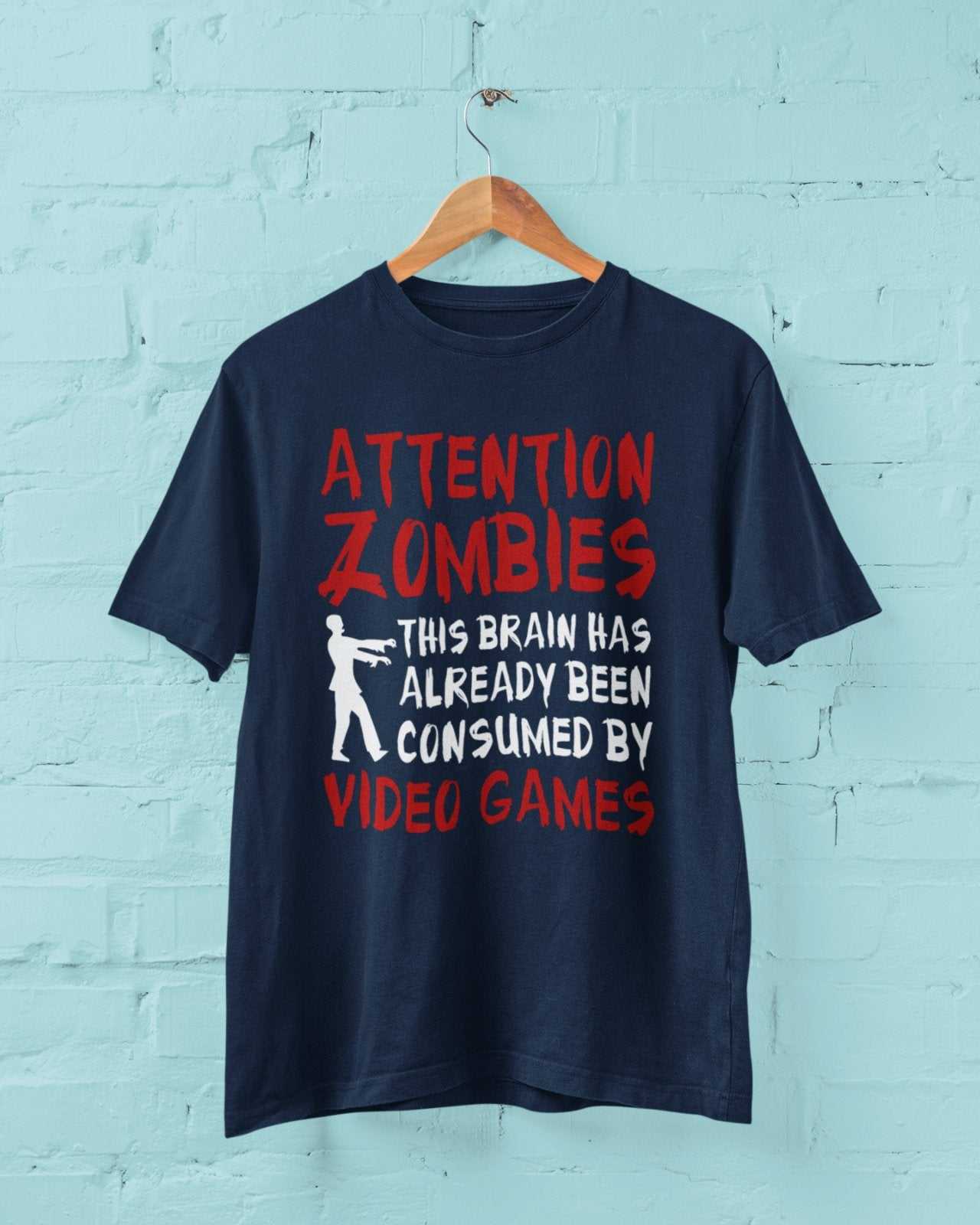 Attention Zombies This Brain Has Already Been Conusmed By Video Games Galaxy Tees