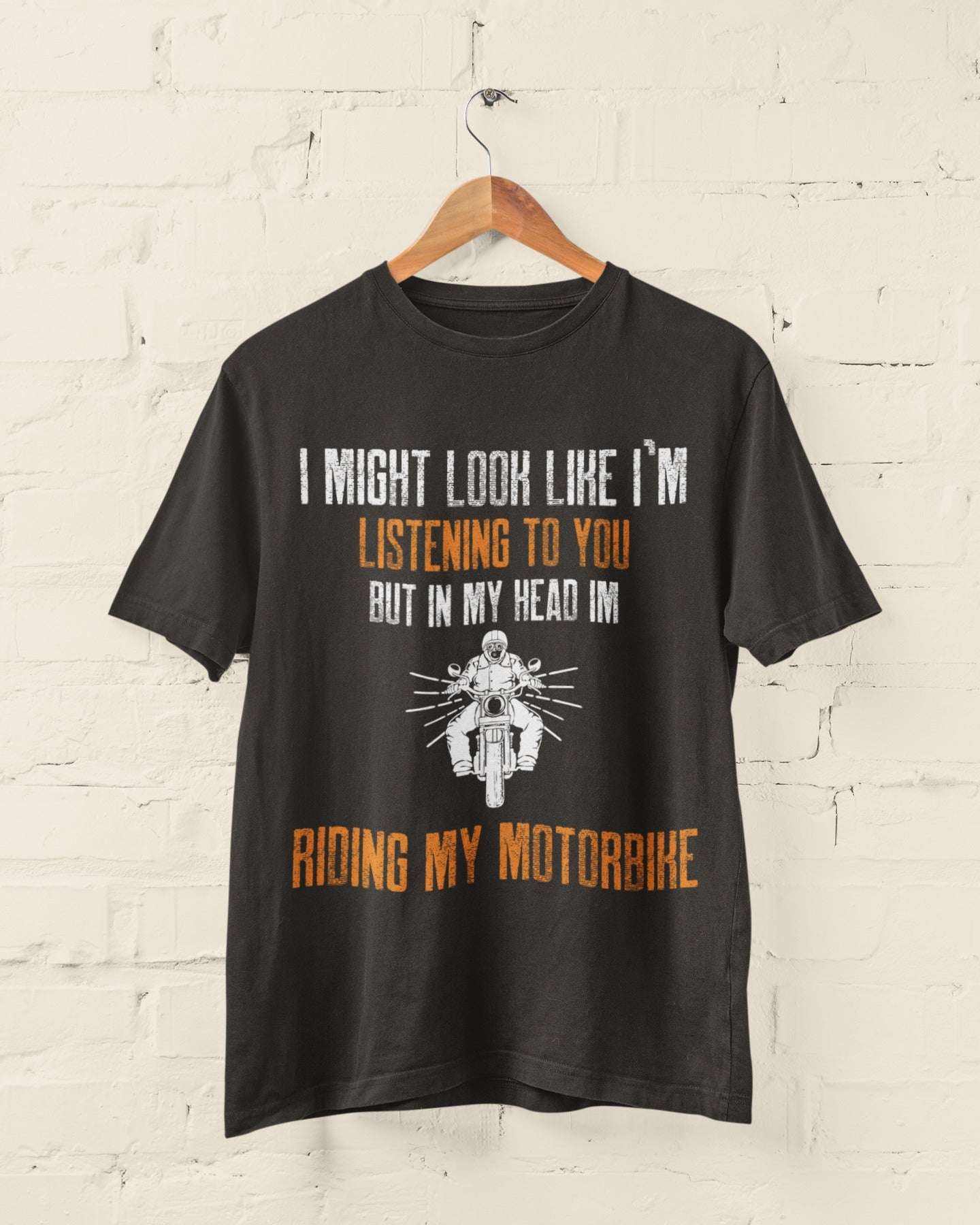 Biker T-Shirt Looks Like I'm Listening But In My Head I'm Riding My MoGalaxy Tees