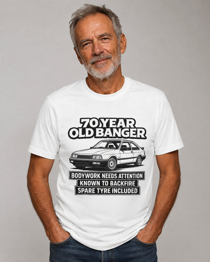 70 Year Old Banger T-Shirt - Funny 70th Birthday Classic Car Gift