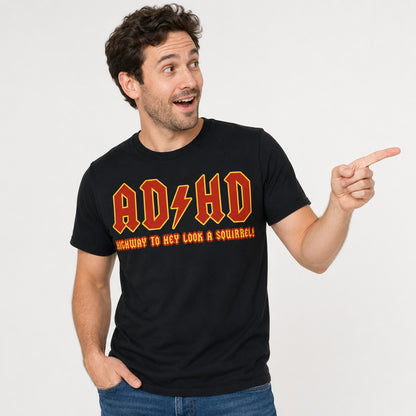 ADHD Highway To Hey Look A Squirrel Funny AD HD T - Shirt Mental Health T - Shirt Novelty T - Shirt