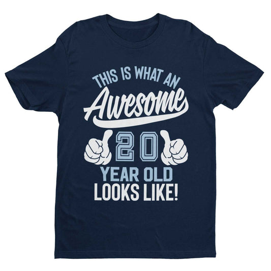 Funny 20th Birthday T Shirt This Is What An Awesome 20 Year Old Looks Galaxy Tees