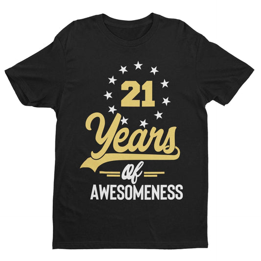 Funny 21st Birthday T Shirt 21 Years Of Awesomeness Great Gift Idea UnGalaxy Tees