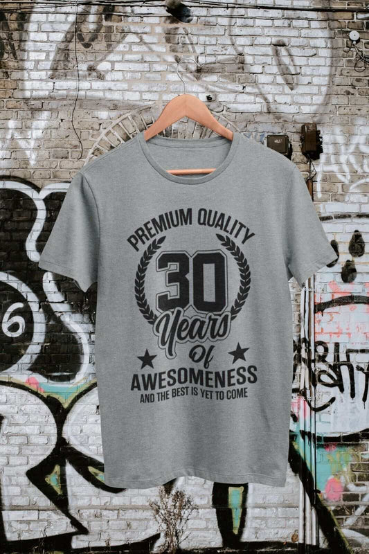 Funny 30th Birthday T Shirt 30 Years Of Awesomeness And The Best Is YeGalaxy Tees