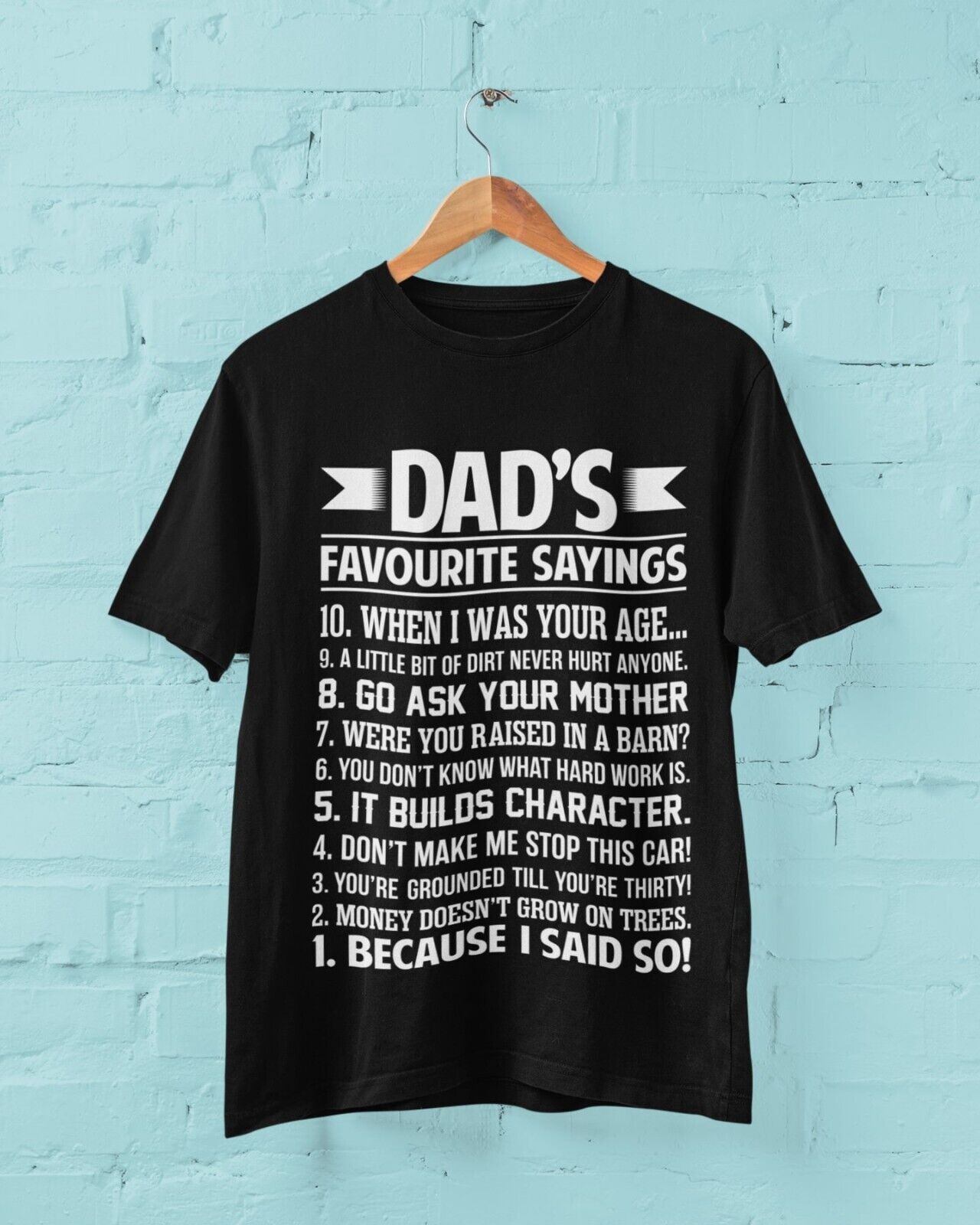 Funny DAD'S FAVOURITE SAYINGS T Shirt Dad Fathers Day Gift Grandad JokGalaxy Tees