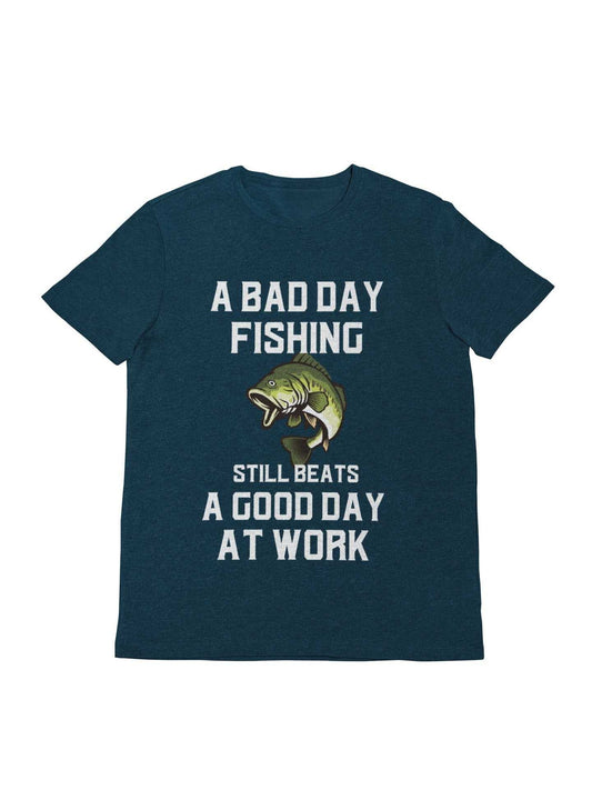 Funny Fishing T Shirt A Bad Days Fishing Sill Beats A Good Day At WorkGalaxy Tees