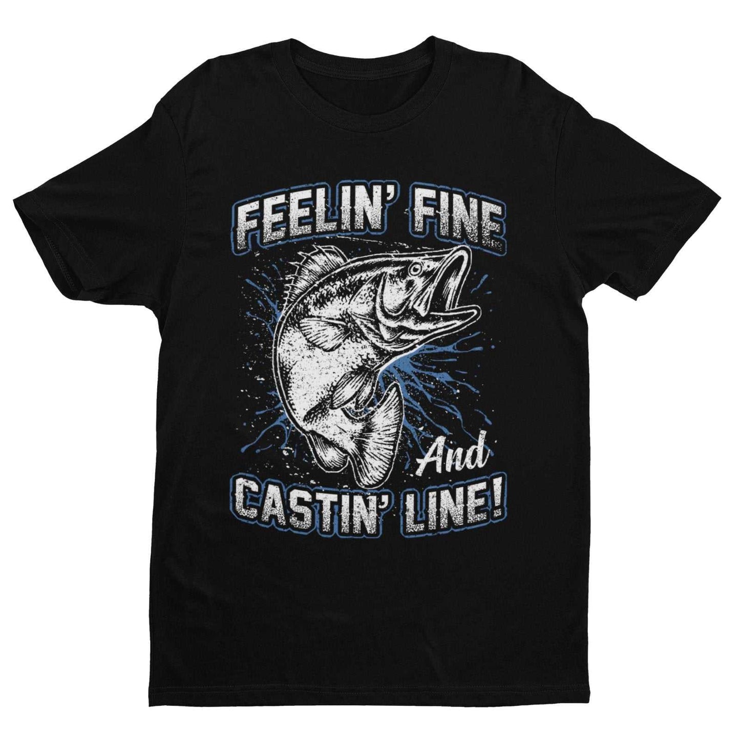 Funny Fishing T Shirt Feelin' Fine And Castin Line Fisherman Angler GiGalaxy Tees