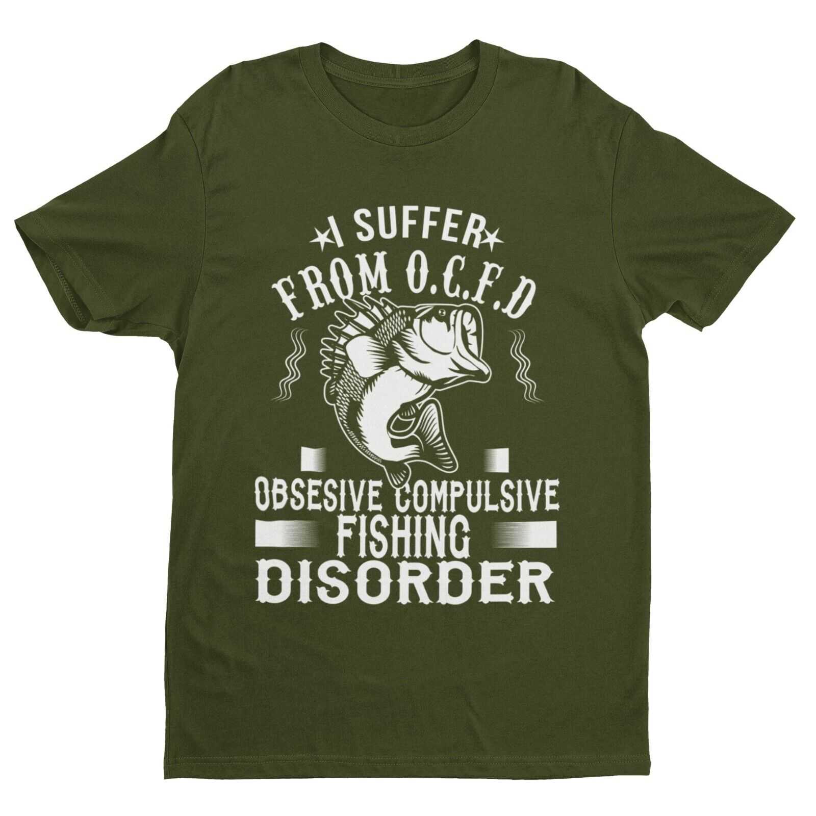 Funny Fishing T Shirt I SUFFER FROM OCFD OBSESIVE COMPULSIVE FISHING DGalaxy Tees