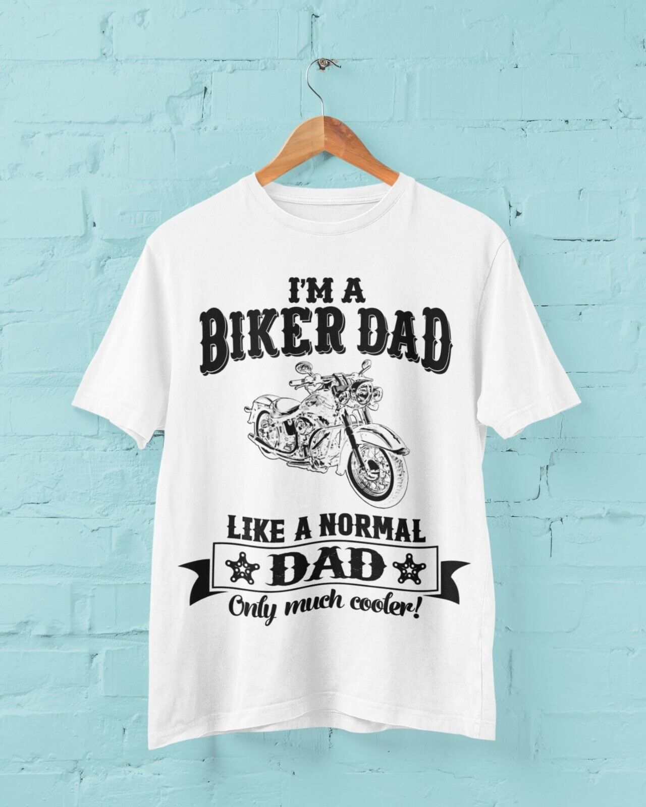 Funny I'M A BIKER DAD LIKE A NORMAL DAD ONLY MUCH COOLER T Shirt MotorGalaxy Tees