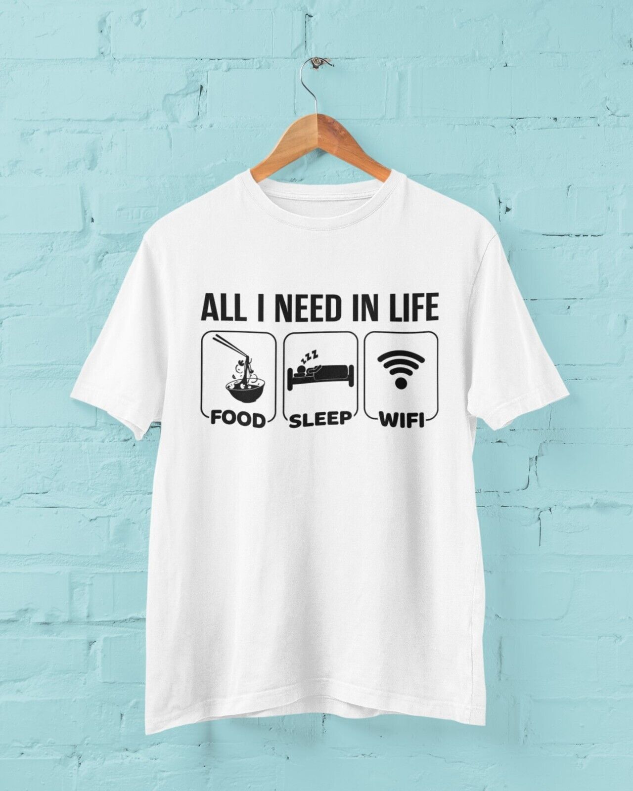 Funny Millennial T Shirt ALL I NEED IN LIFE FOOD SLEEP WIFI Novelty JoGalaxy Tees