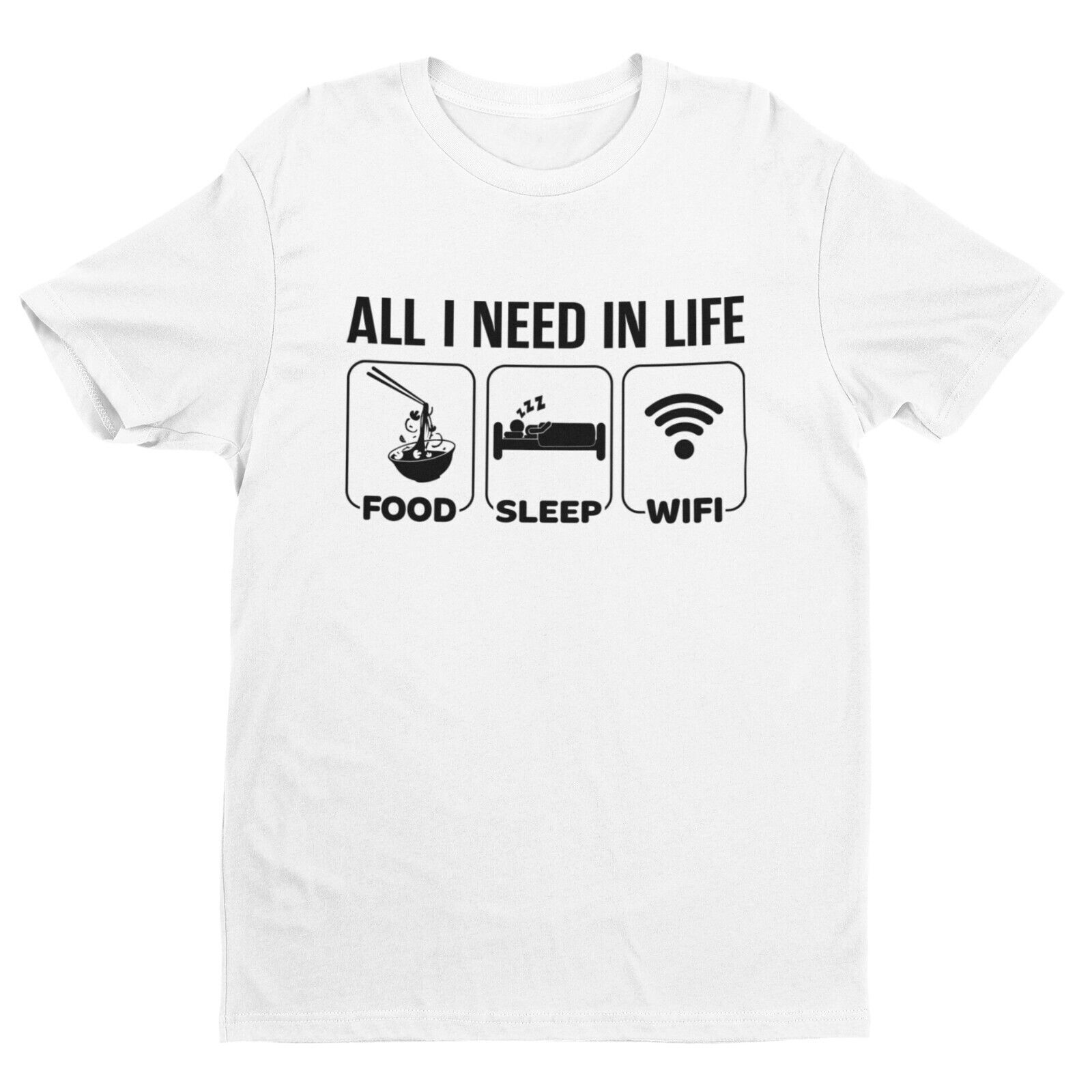 Funny Millennial T Shirt ALL I NEED IN LIFE FOOD SLEEP WIFI Novelty JoGalaxy Tees