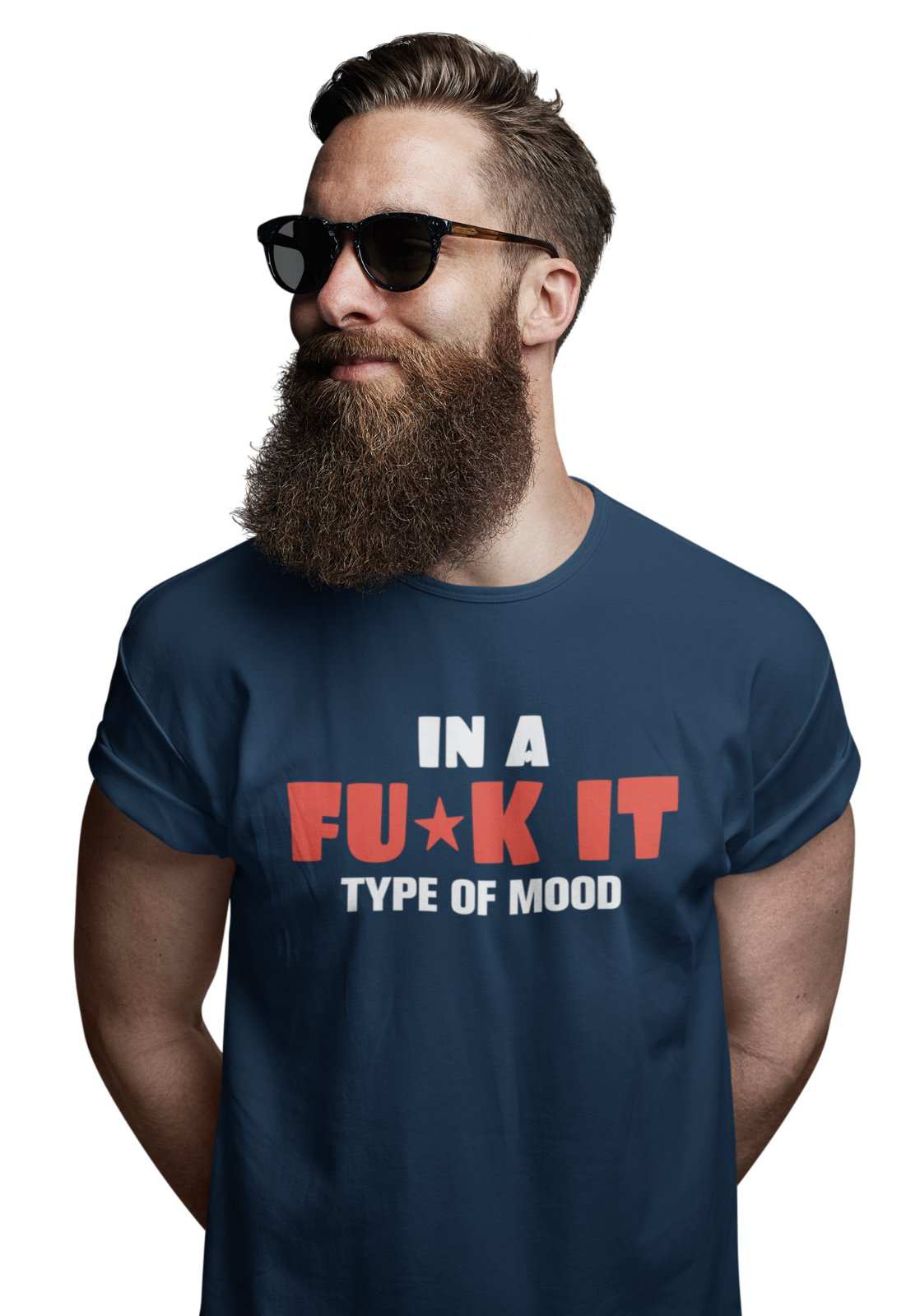 Funny Sarcastic Joke Rude T Shirt In A F*ck It Type Of A Mood SwearingGalaxy Tees