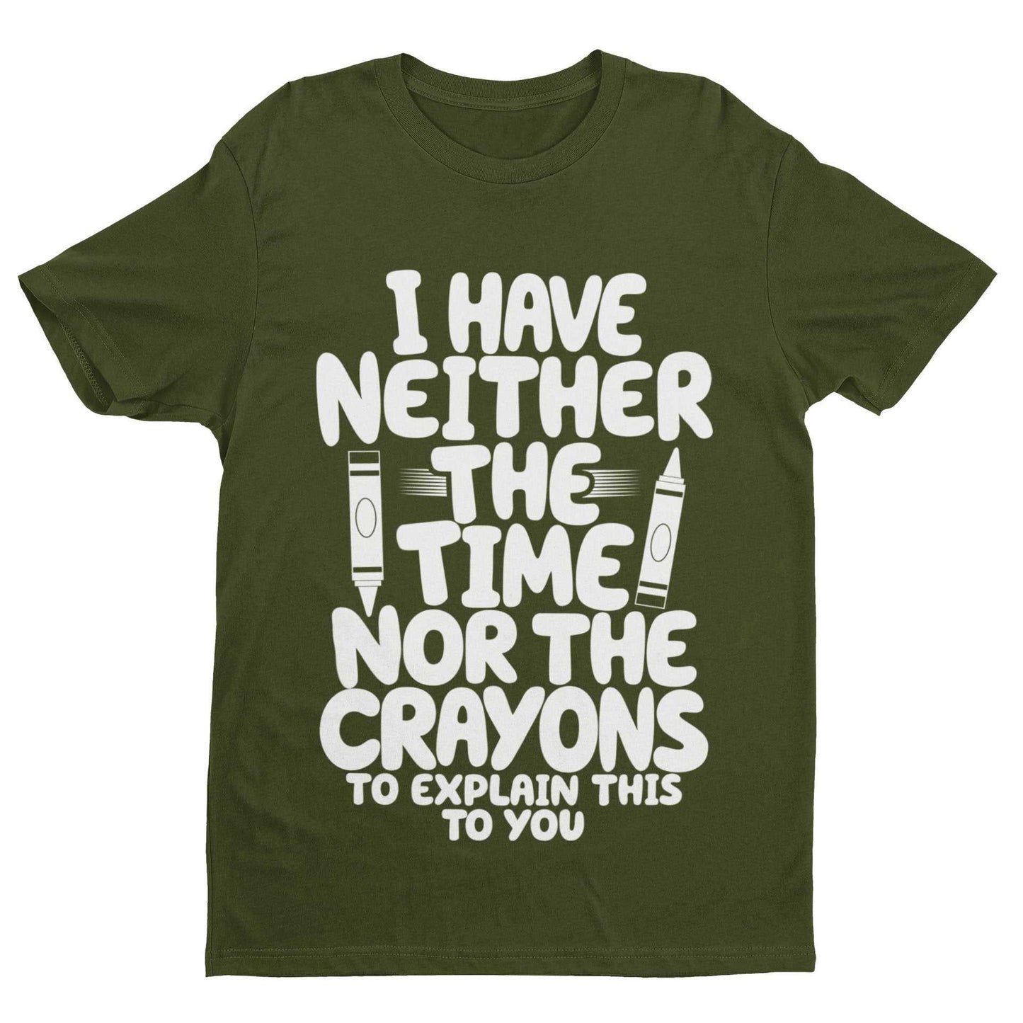 Funny T Shirt I Have Neither The Time Nor The Crayons To Explain This Galaxy Tees