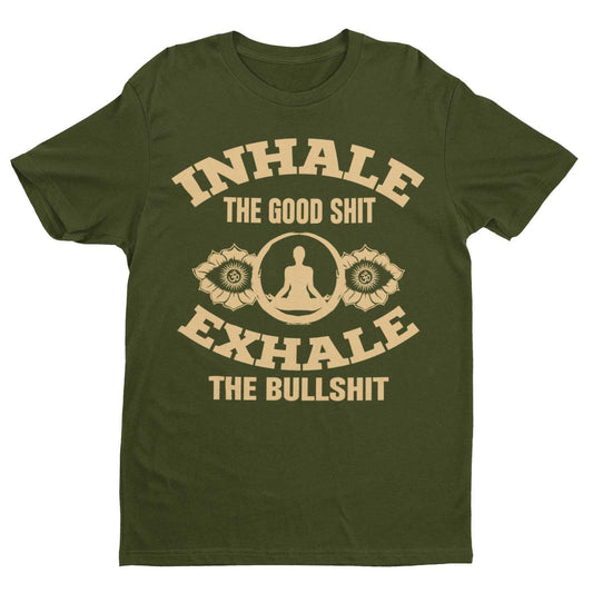 Funny Yoga T Shirt Inhale The Good Sh*t Exhale The Bullsh*t MindfulnesGalaxy Tees