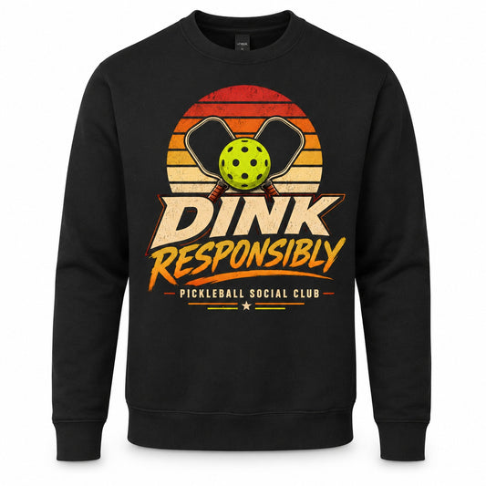 Dink Responsibly Pickleball Social Club Adult Sweatshirt mockup