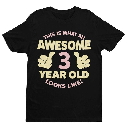 Girls 3rd Birthday T Shirt This Is What An  Awesome 3 Year Old Looks LGalaxy Tees