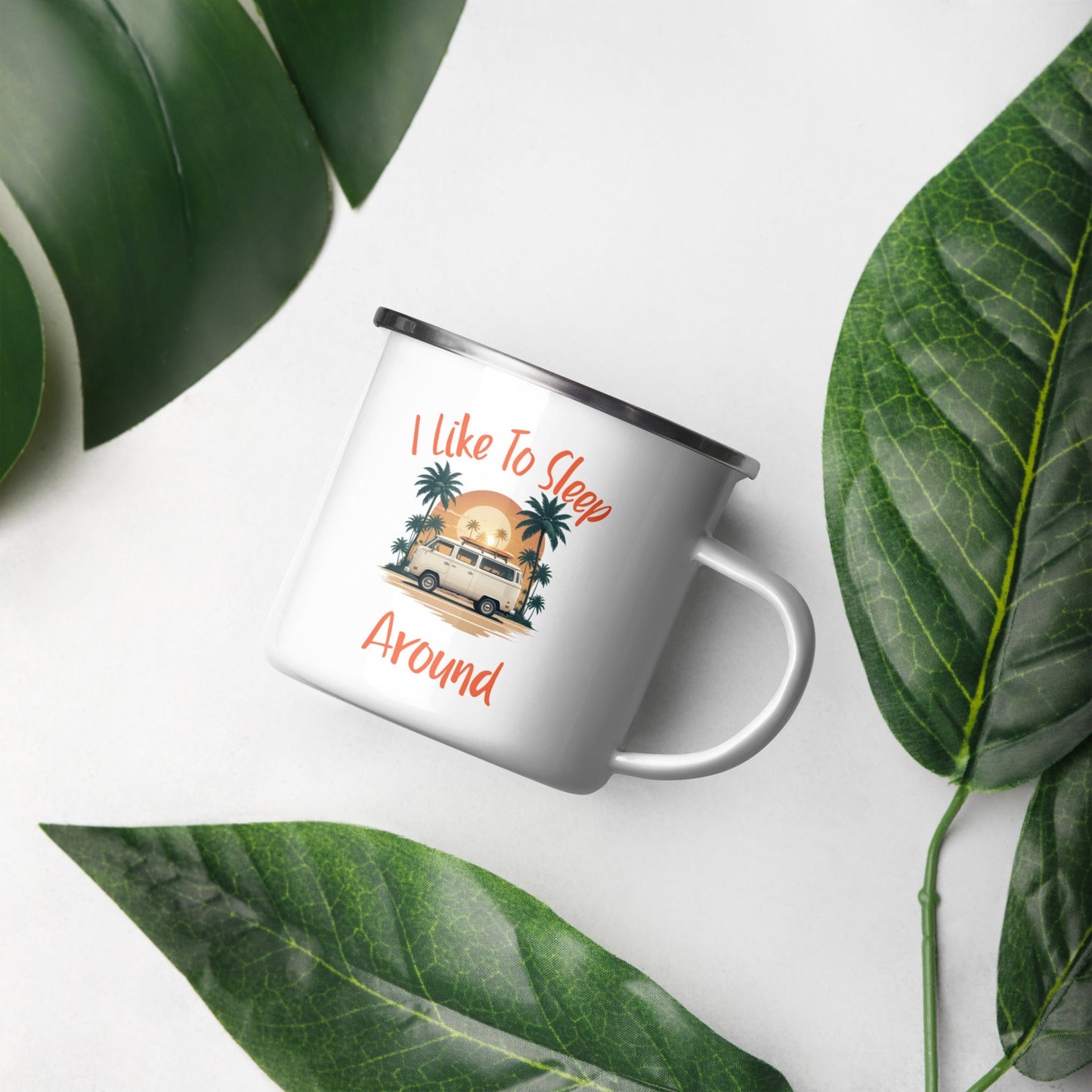 I Like To Sleep Around Enamel Camping Themed Mug Funny Slogan with VinGalaxy Tees