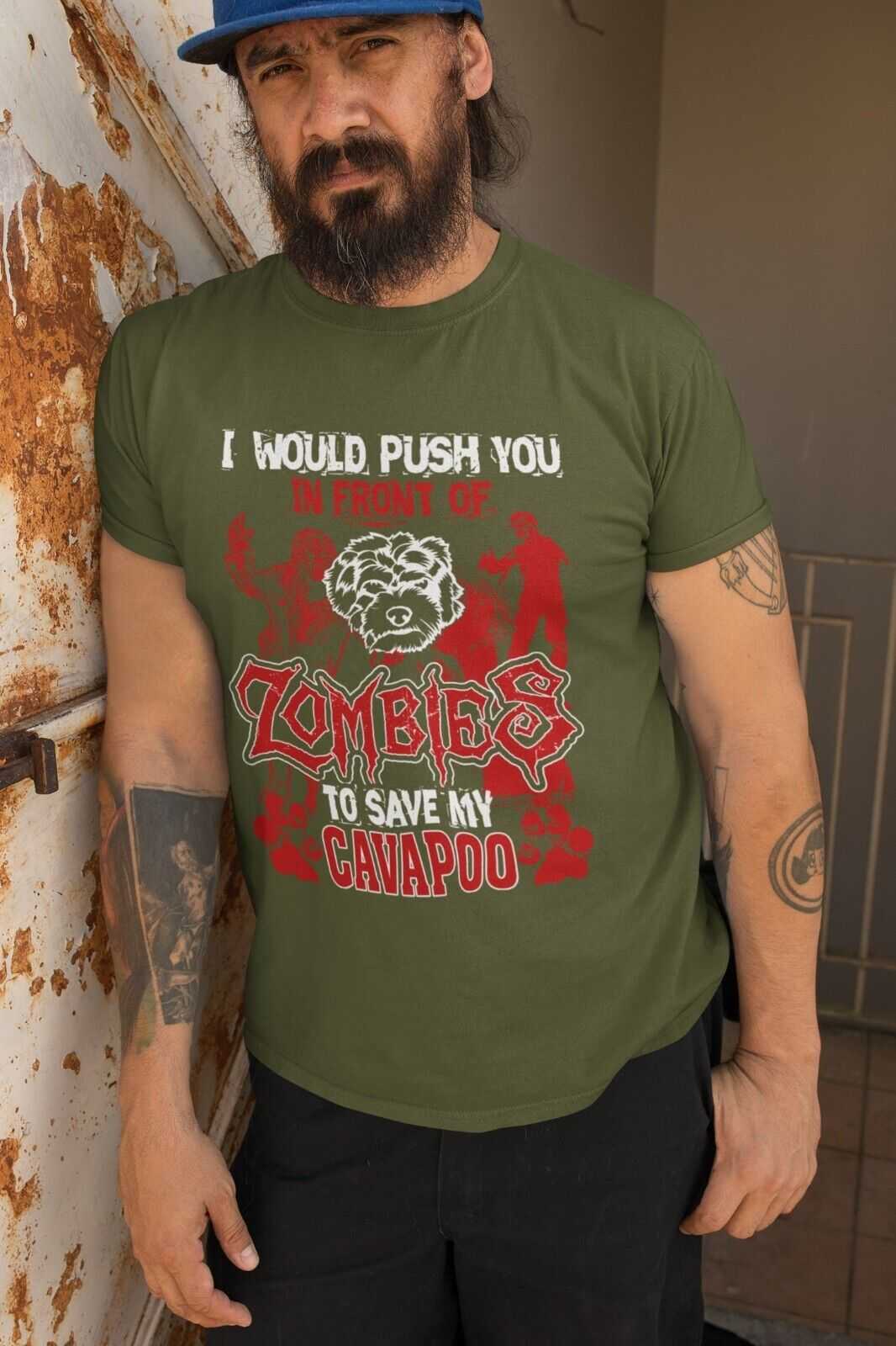I WOULD PUSH YOU IN FRONT OF ZOMBIES TO SAVE MY CAVAPOO Funny Dog LoveGalaxy Tees