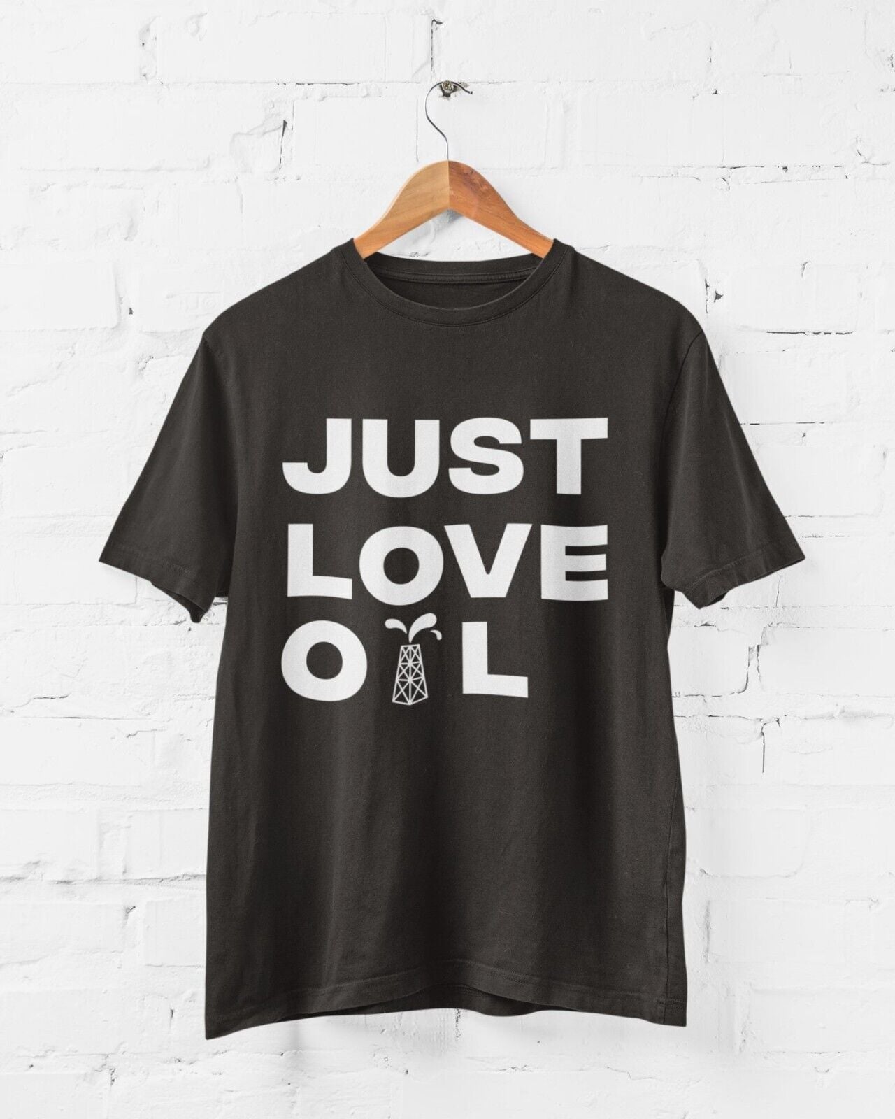 Just Love Oil T-Shirt | Funny | Climate Change Spoof | Anti Woke GretaGalaxy Tees