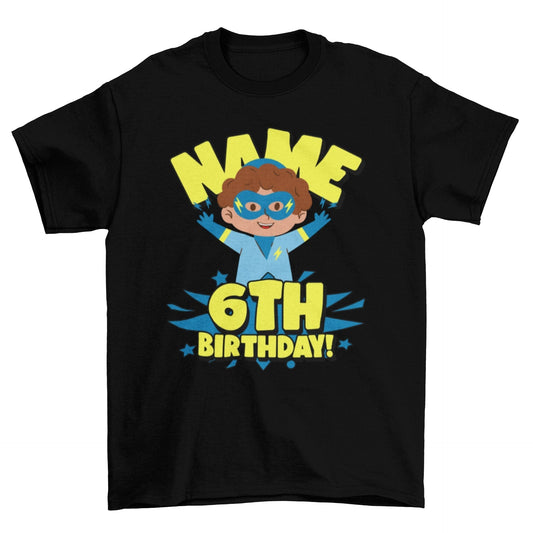 Kids Personalised Superhero 6th Birthday T-shirt with Childs Name On GGalaxy Tees