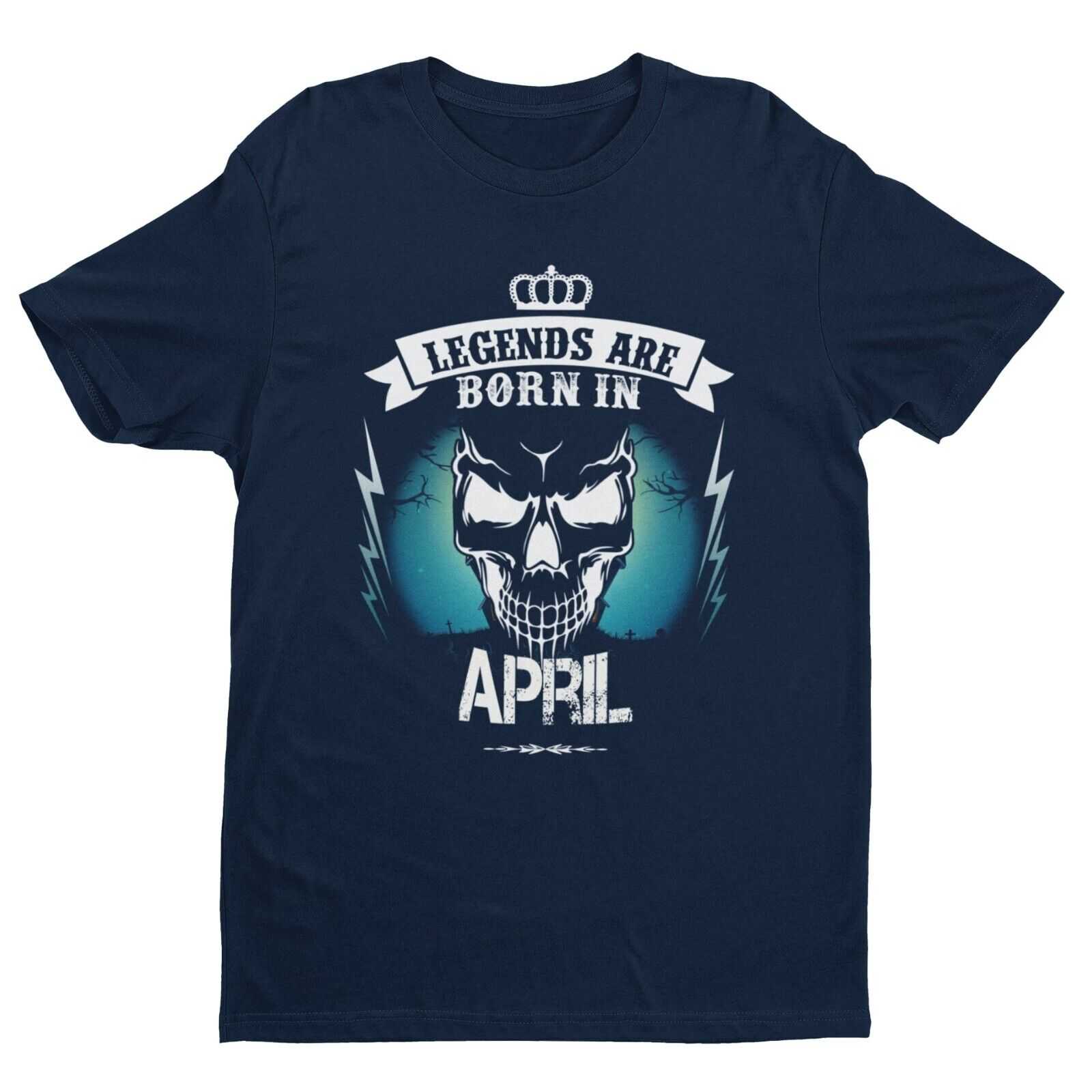 LEGENDS ARE BORN IN APRIL Funny Birthday T Shirt Gift Skull Novelty upGalaxy Tees