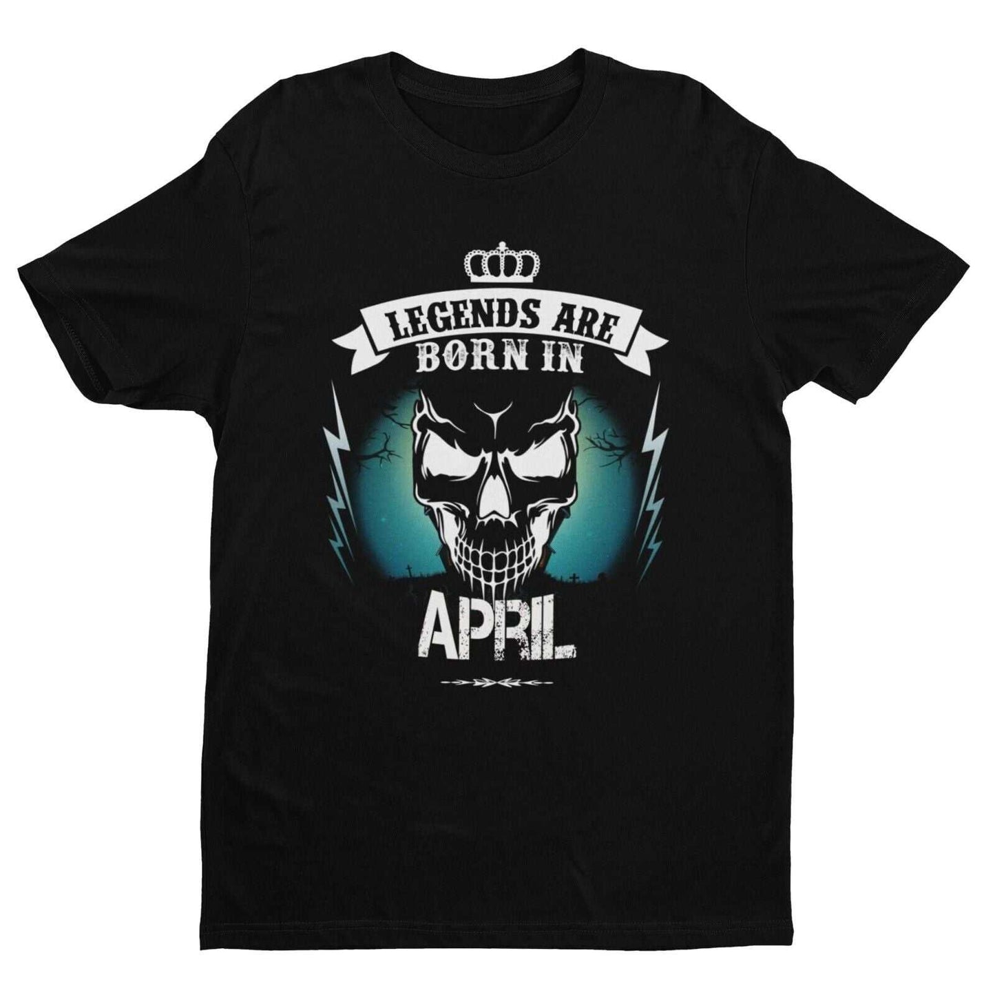 LEGENDS ARE BORN IN APRIL Funny Birthday T Shirt Gift Skull Novelty upGalaxy Tees