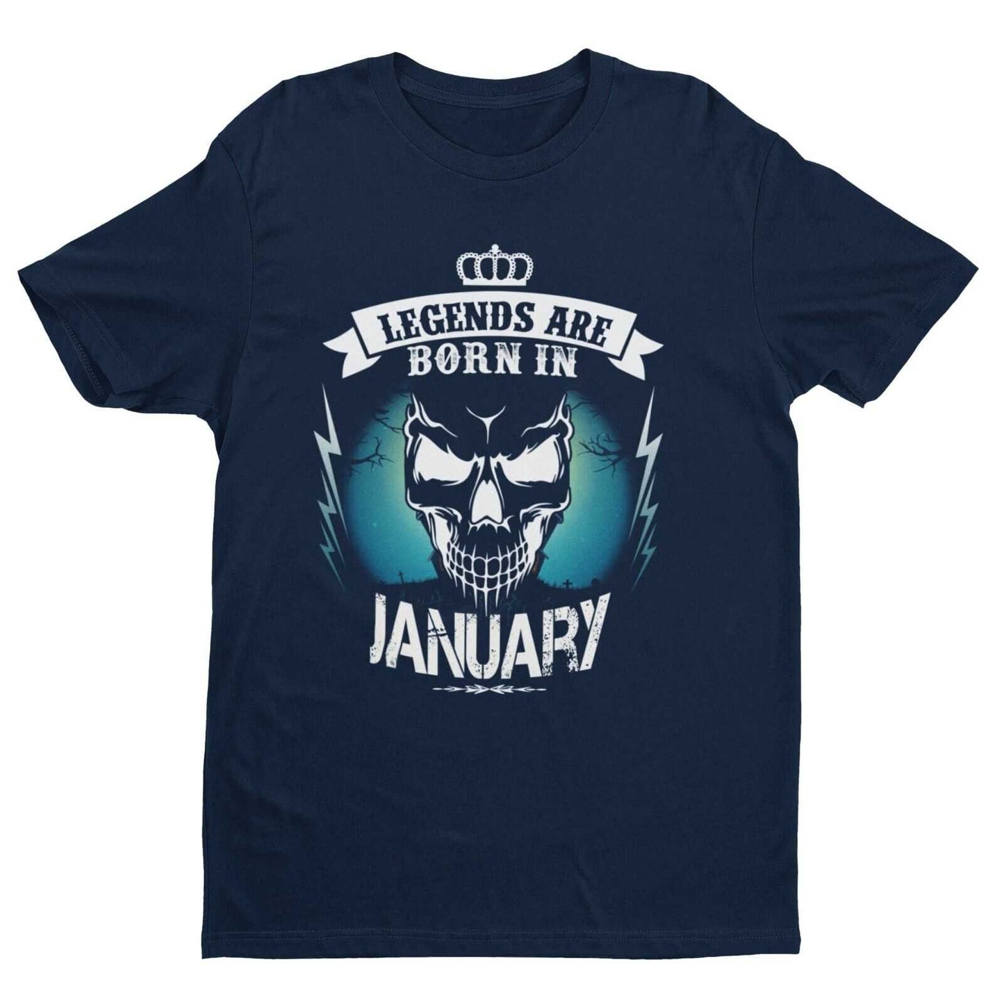 LEGENDS ARE BORN IN JANUARY Funny Birthday T Shirt Gift Skull Novelty Galaxy Tees