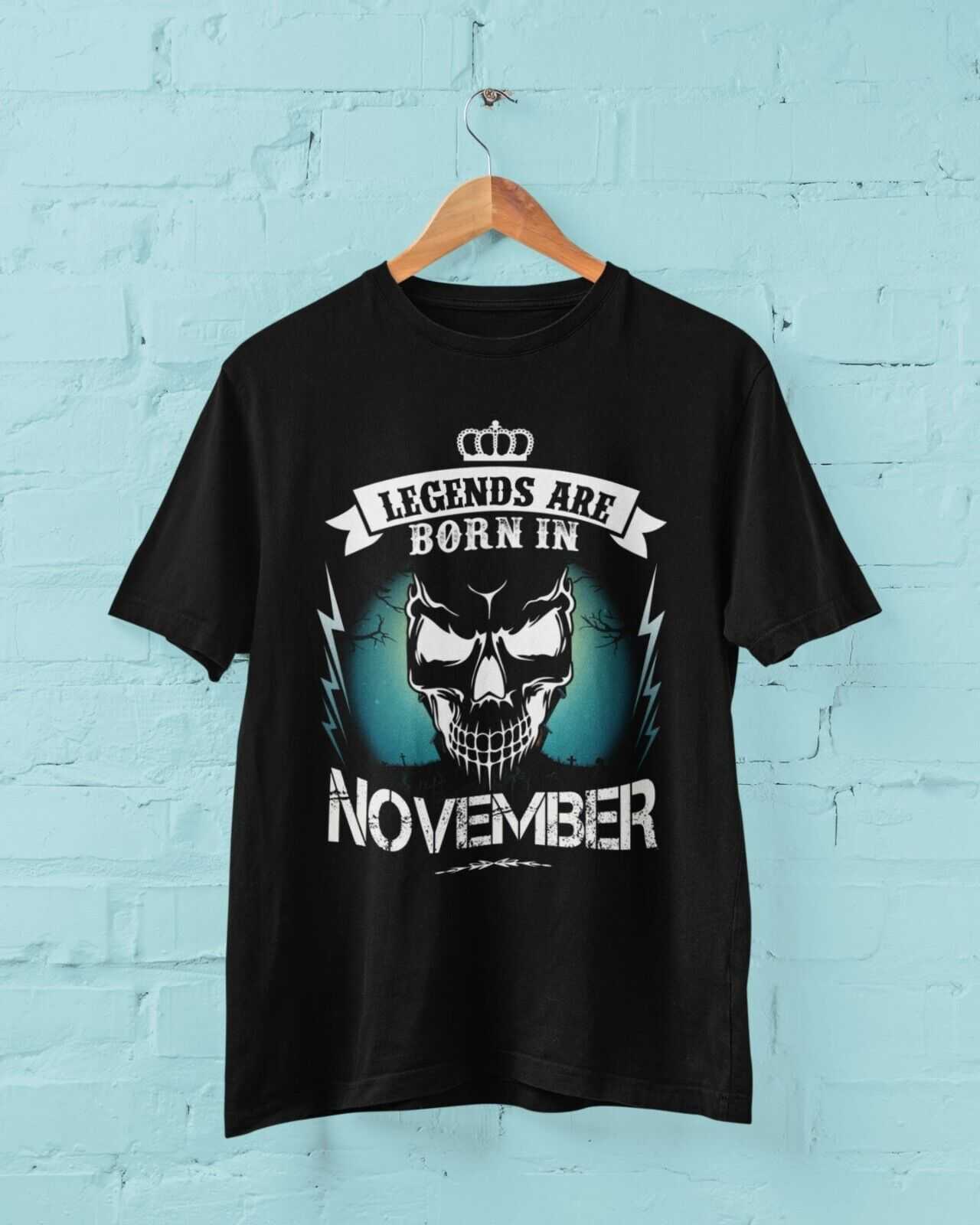 LEGENDS ARE BORN IN NOVEMBER Funny Birthday T Shirt Gift Skull NoveltyGalaxy Tees