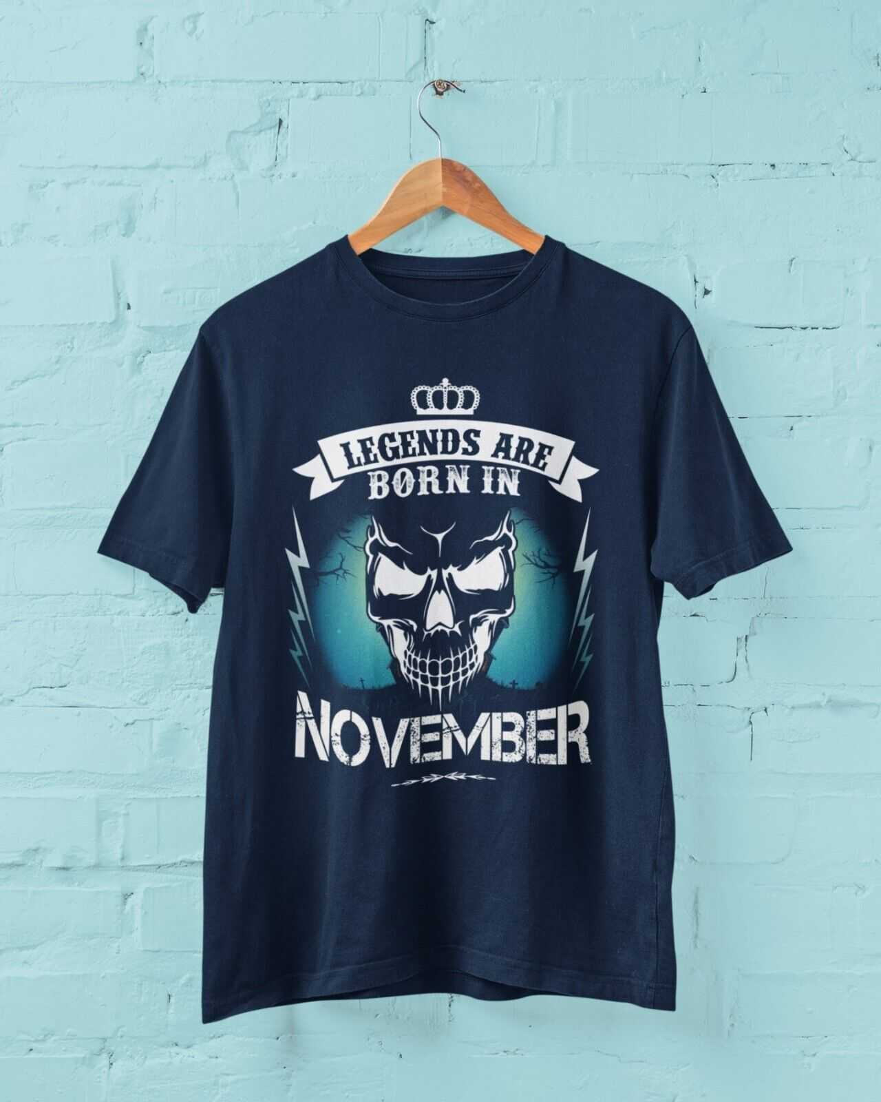 LEGENDS ARE BORN IN NOVEMBER Funny Birthday T Shirt Gift Skull NoveltyGalaxy Tees