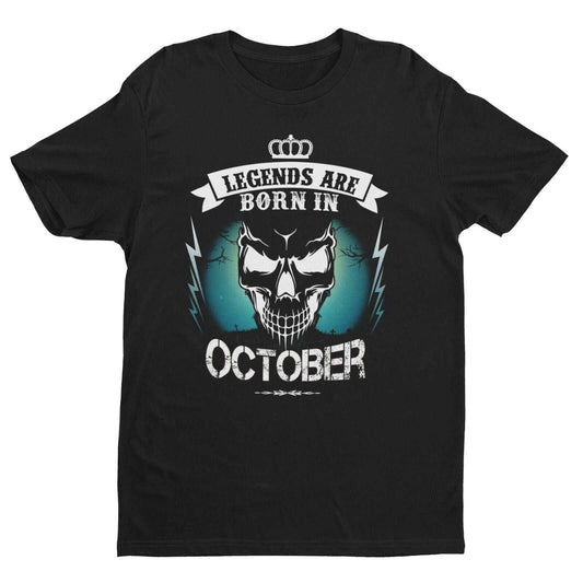 LEGENDS ARE BORN IN OCTOBER Funny Birthday T Shirt Gift Skull Novelty Galaxy Tees