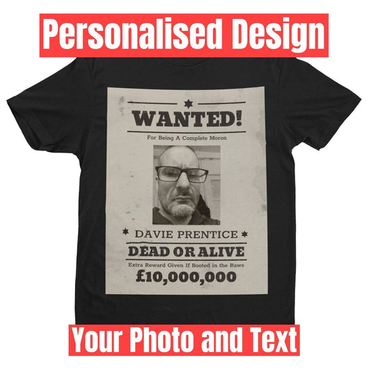 PERSONALISED Wanted Poster T Shirt Your Photo And Text Great Fun Gift Galaxy Tees