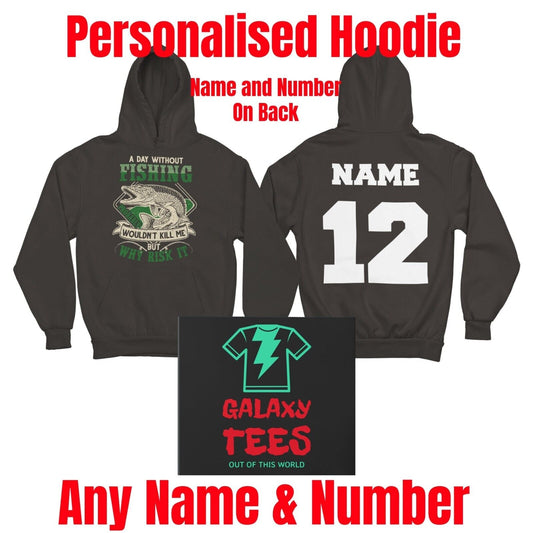 Personalised PIKE FISHING HOODIE A Day without Fishing Name and NumberGalaxy Tees