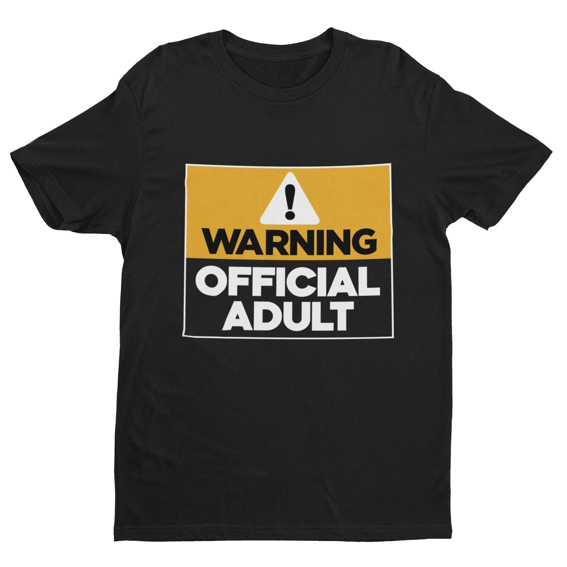 WARNING Official Adult T Shirt Funny 18th or 21st Birthday Gift Idea NGalaxy Tees